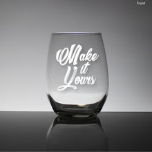 Load image into Gallery viewer, Write Your Own Message Engraved Stemless Wine Glass