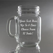 Load image into Gallery viewer, Write Your Own Message Engraved Mason Jar
